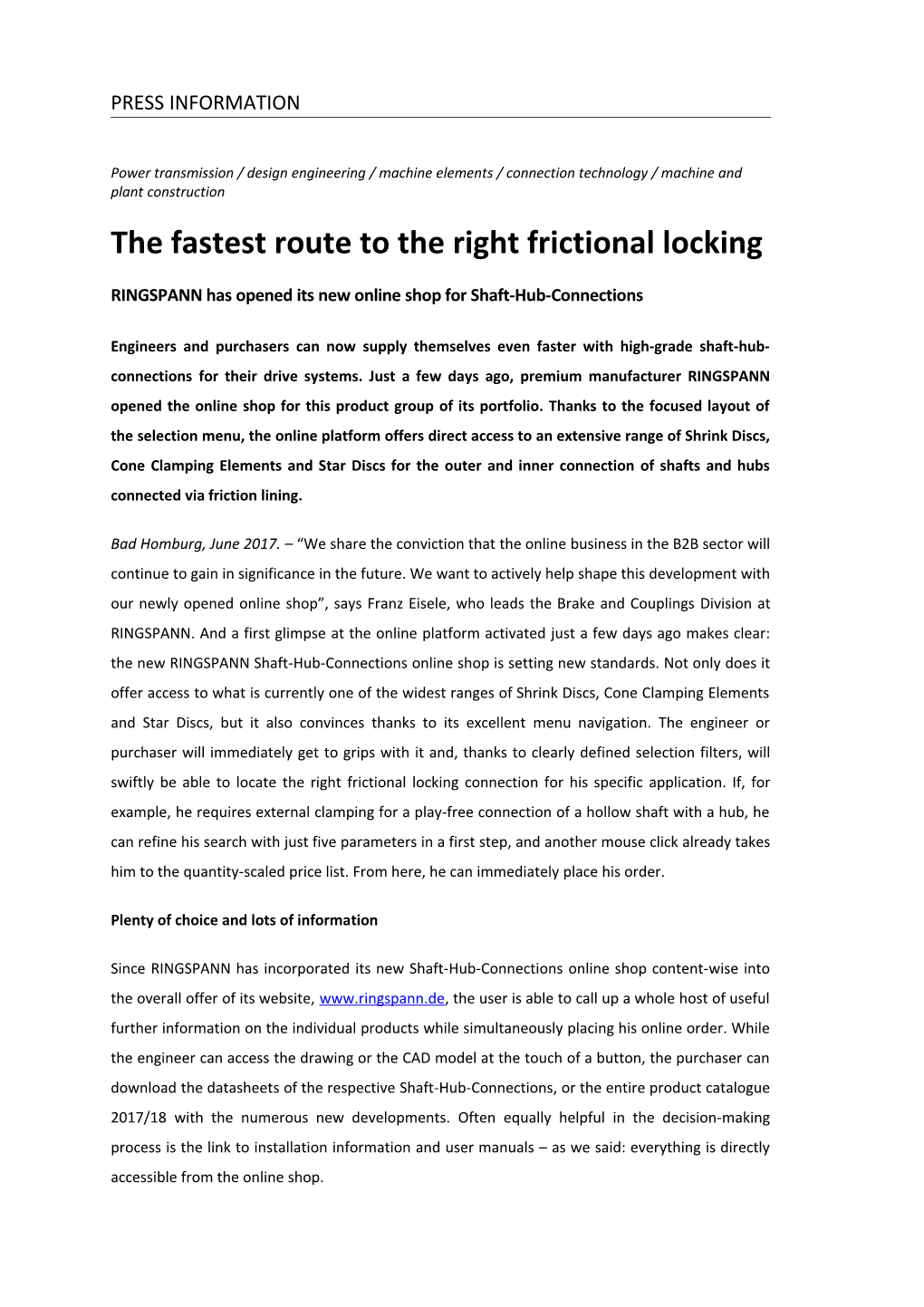 The Fastest Route to the Right Frictional Locking