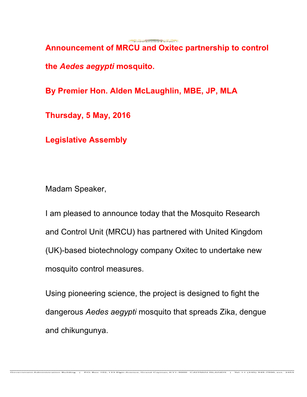 Announcement of MRCU and Oxitec Partnership to Control the Aedes Aegypti Mosquito