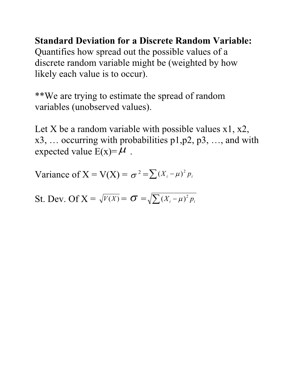 Standard Deviation for a Discrete Random Variable: Quantifies How Spread out the Possible