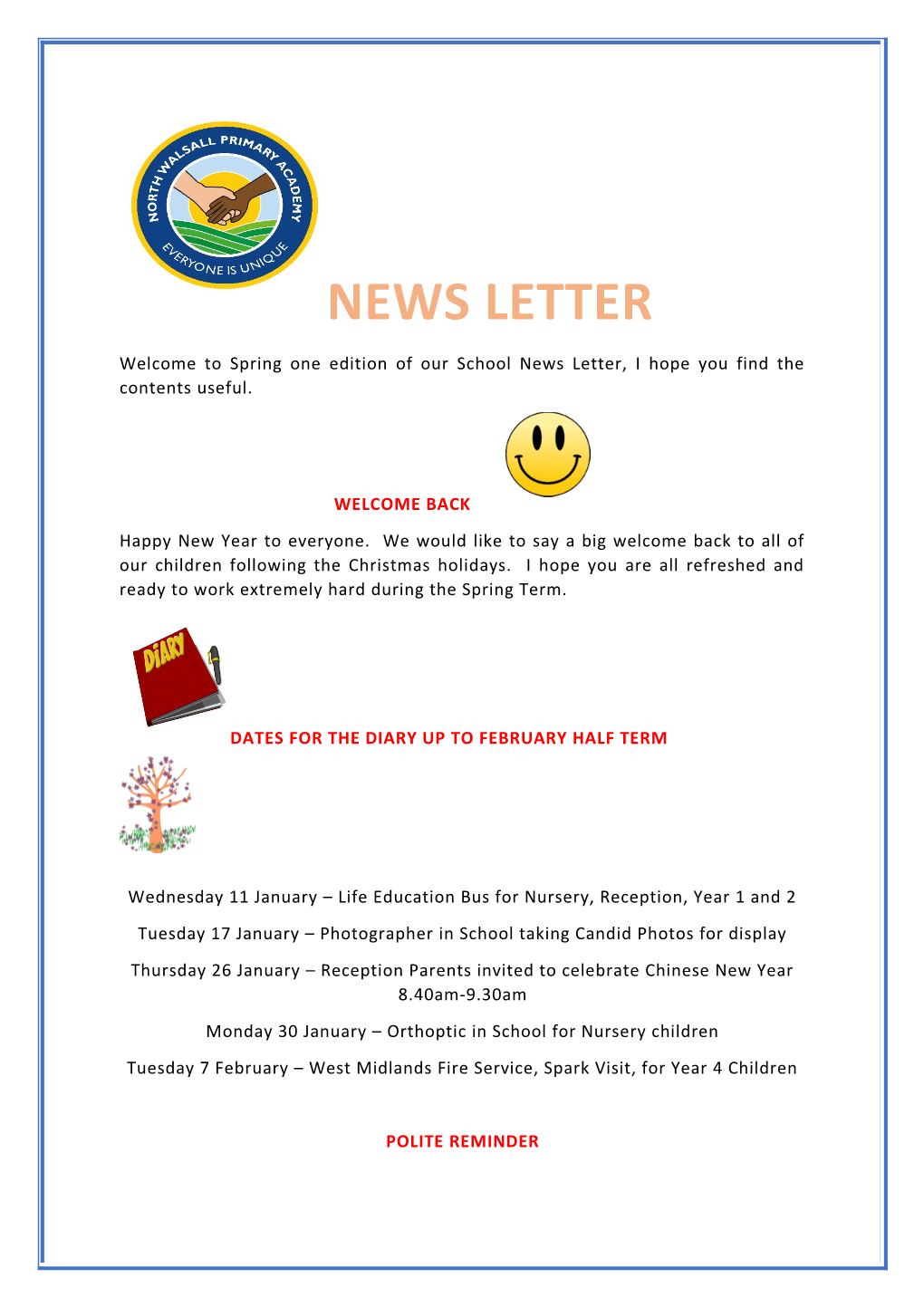 Welcome to Spring One Edition of Our School News Letter, I Hope You Find the Contents Useful
