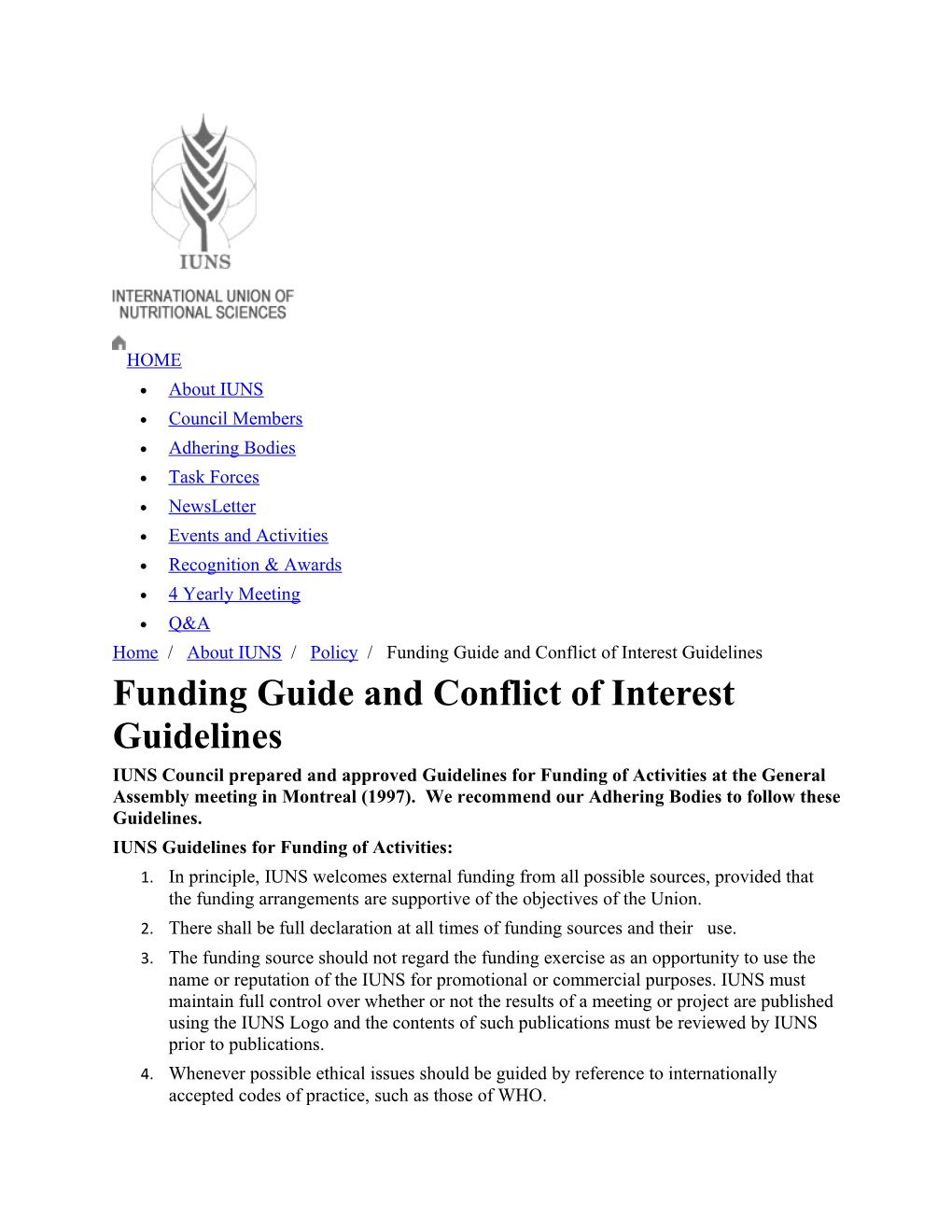 Home/ About IUNS/ Policy/ Funding Guide and Conflict of Interest Guidelines