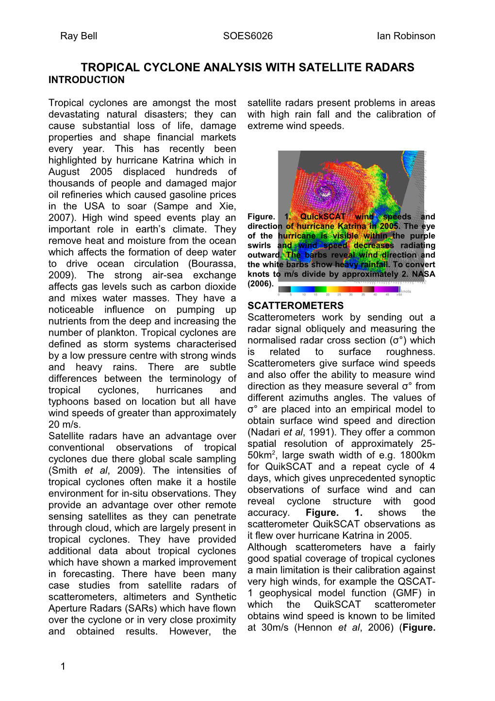 Tropical Cyclone Analysis with Satellite Radars