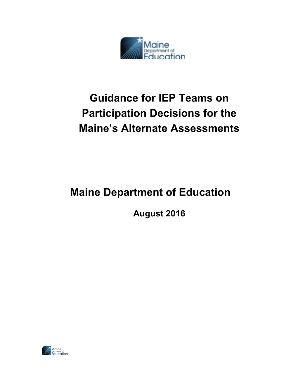 Guidance for IEP Teams on Participation Decisions for the Maine S Alternate Assessments