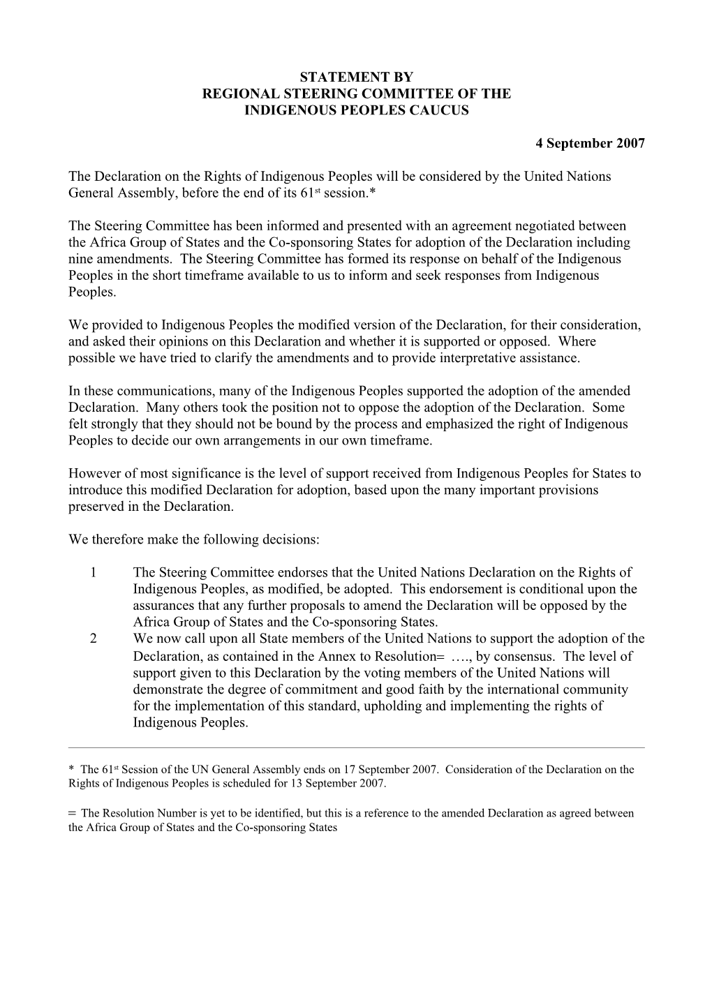 The Declaration on the Rights of Indigenous Peoples Will Be Considered by the United Nations