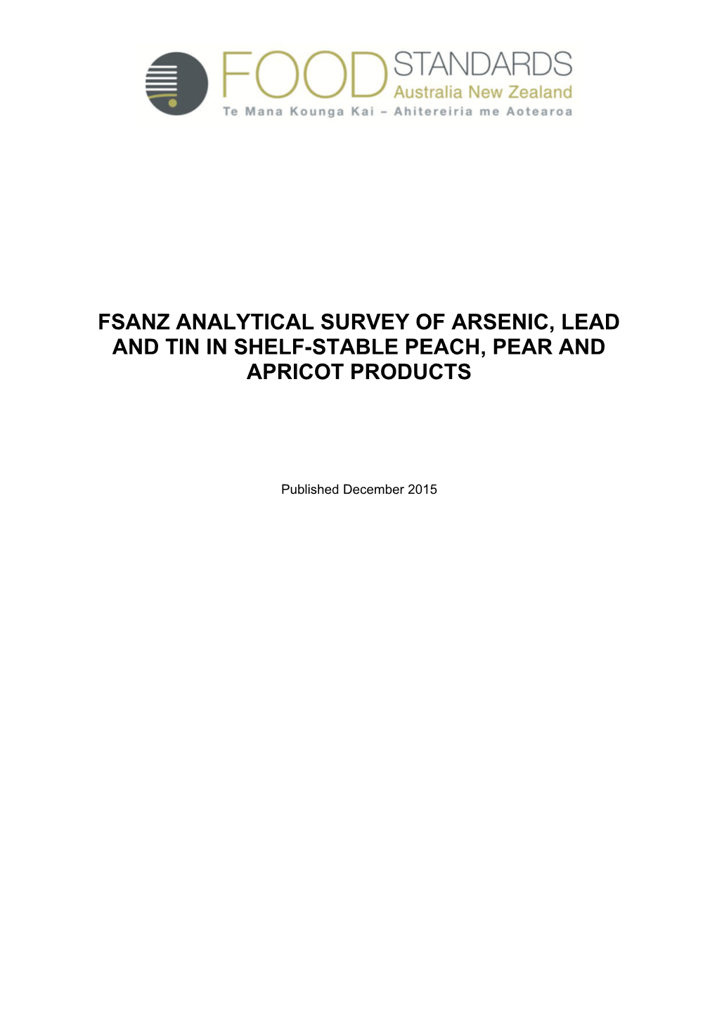 Fsanz Analytical Survey of Arsenic, Lead and Tin in Shelf-Stable Peach, Pear and Apricot