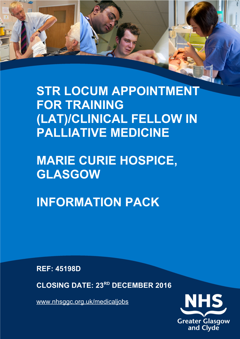 STR LOCUM APPOINTMENT for TRAINING (Lat)/Clinical Fellow in Palliative Medicine