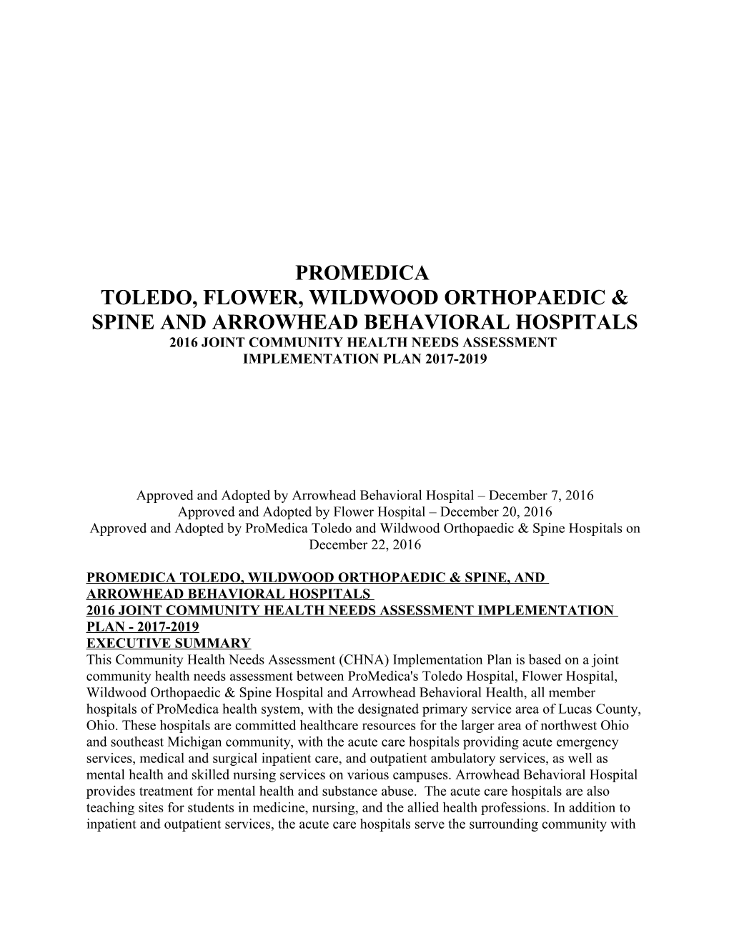 Toledo, Flower, Wildwood Orthopaedic & Spine and Arrowhead Behavioral Hospitals