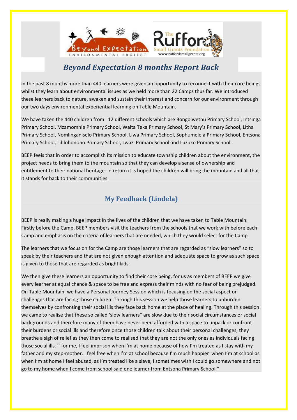 Beyond Expectation 8 Months Report Back