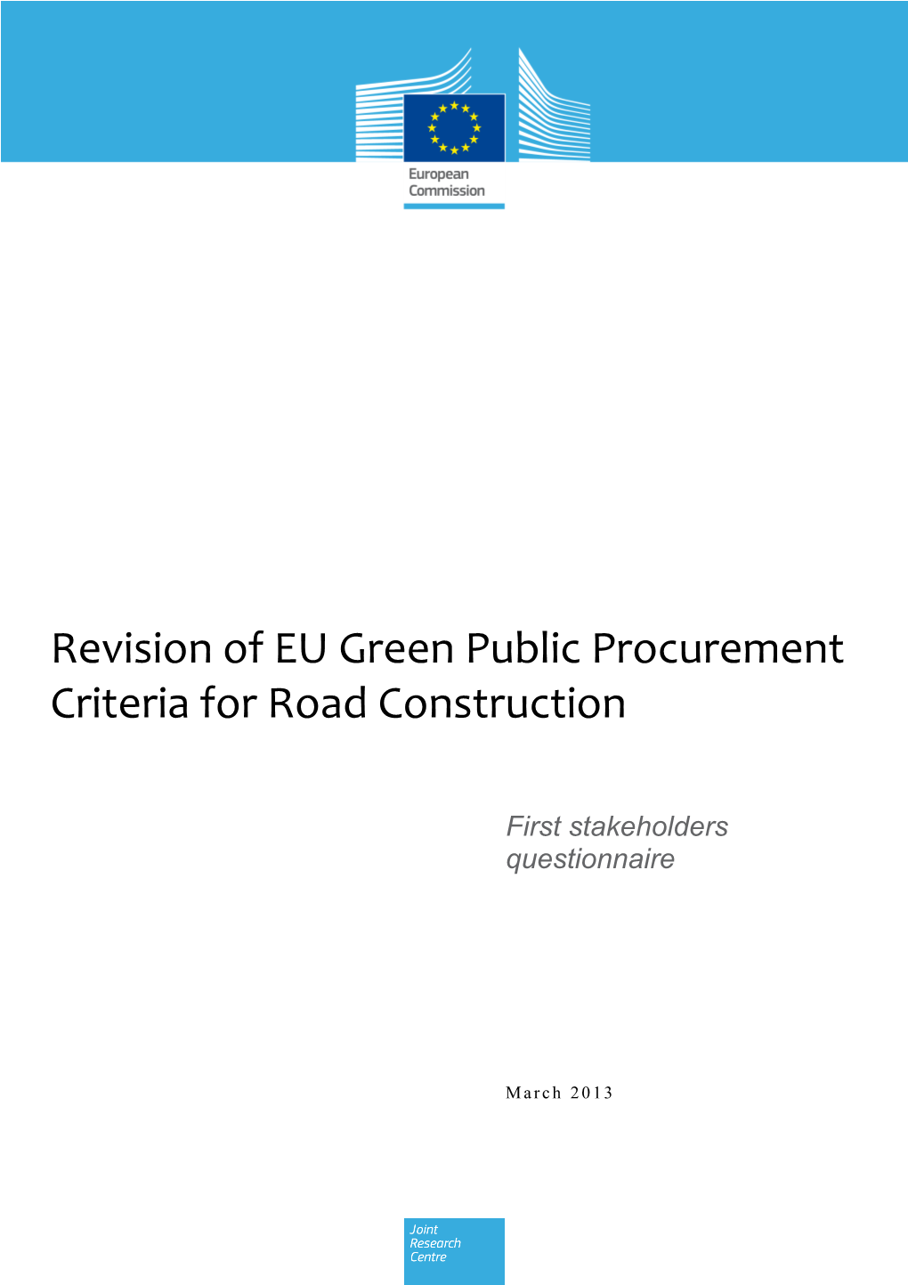 The Revision of the EU Green Public Procurement (GPP) Criteria for Road Construction (Former