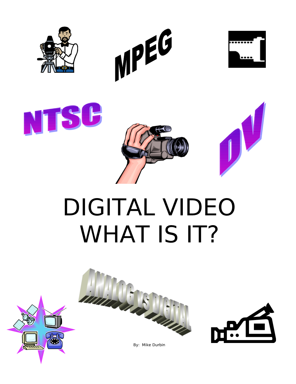 Analog Versus Digital Video