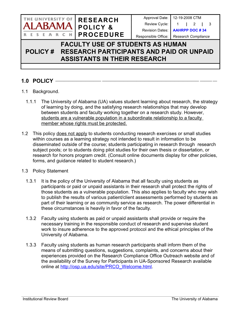 1.2 This Policy Does Not Apply to Students Conducting Research Exercises Or Small Studies