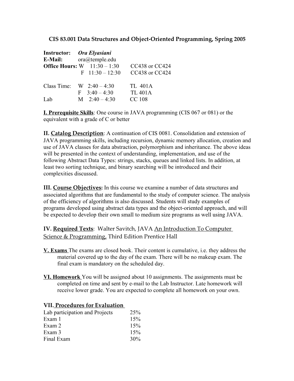 CIS 83.001 Data Structures and Object-Oriented Programming, Spring 2005