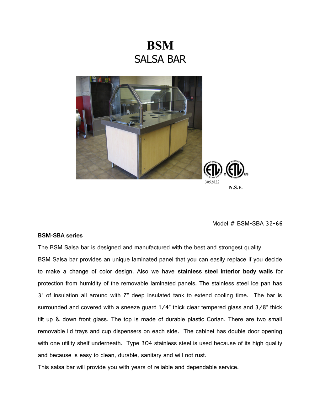 The BSM Salsa Bar Is Designed and Manufactured with the Best and Strongest Quality