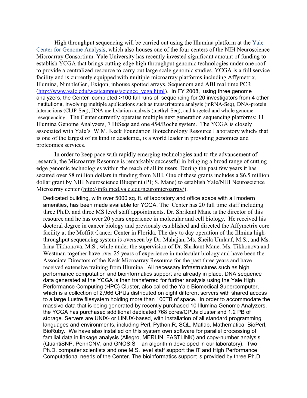 High Throughput Sequencing Will Be Carried out Using the Illumina Platform at the Yale