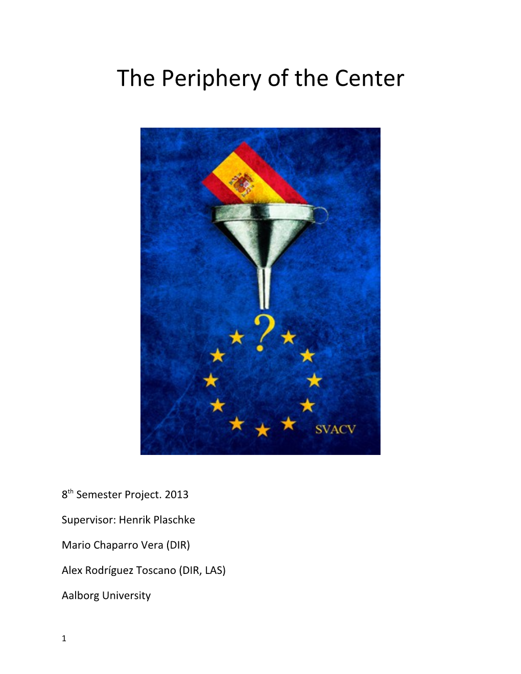 The Periphery of the Center