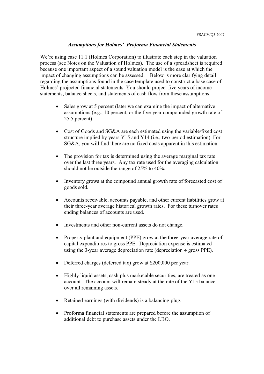 Assumptions for Holmes Proforma Financial Statements