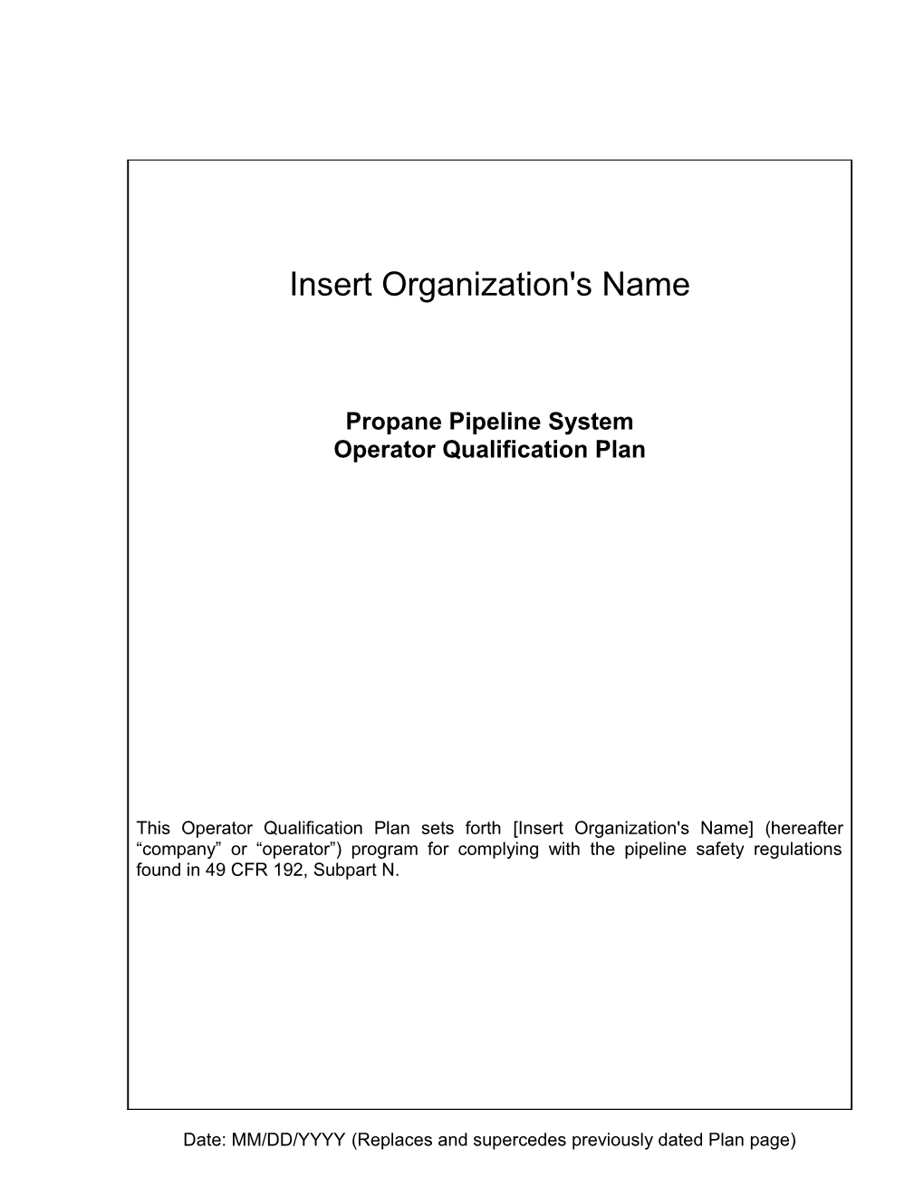 This Operator Qualification Plan Sets Forth Insert Organization's Name Program for Complying