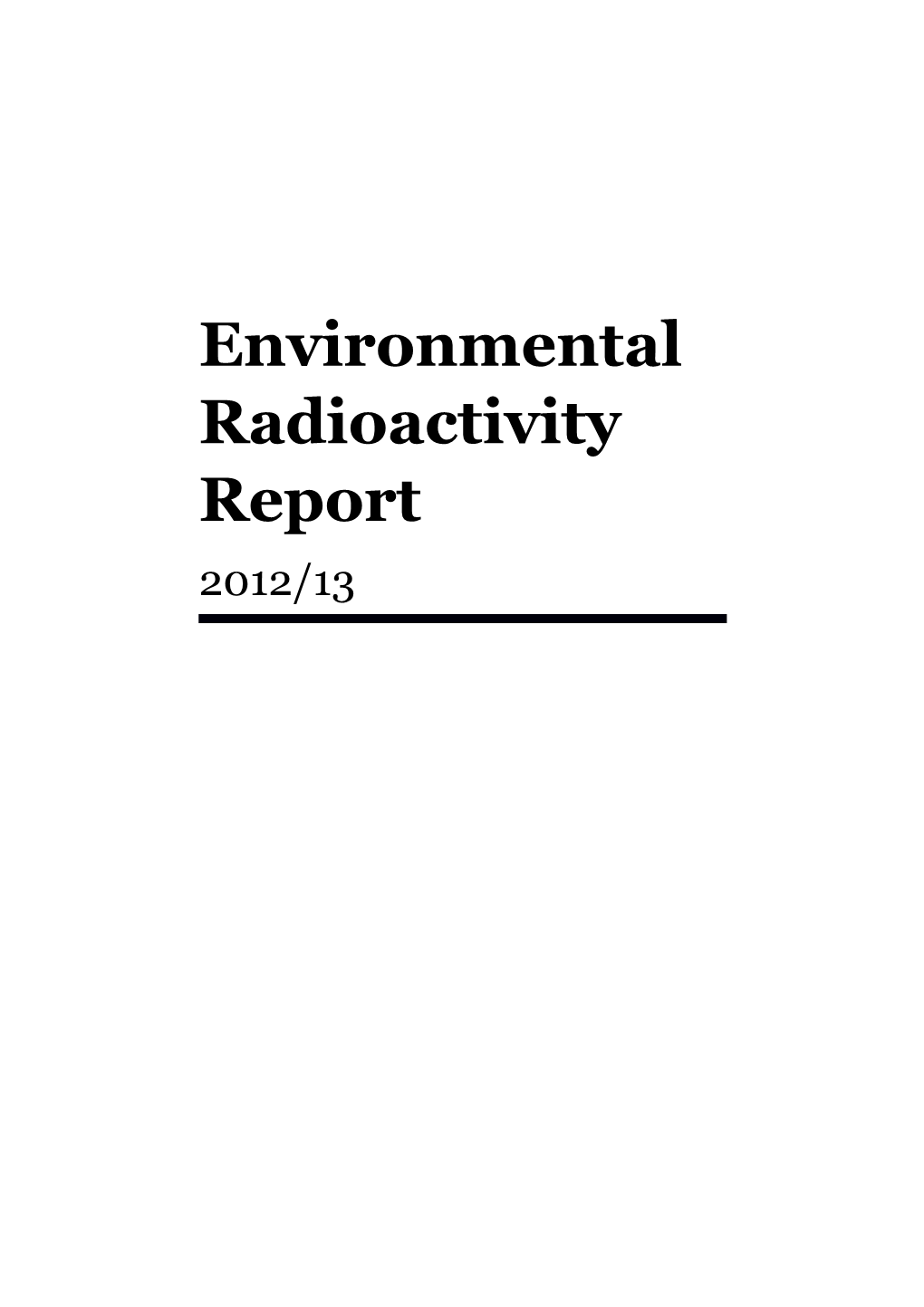 Environmental Radioactivity Report 2012/13