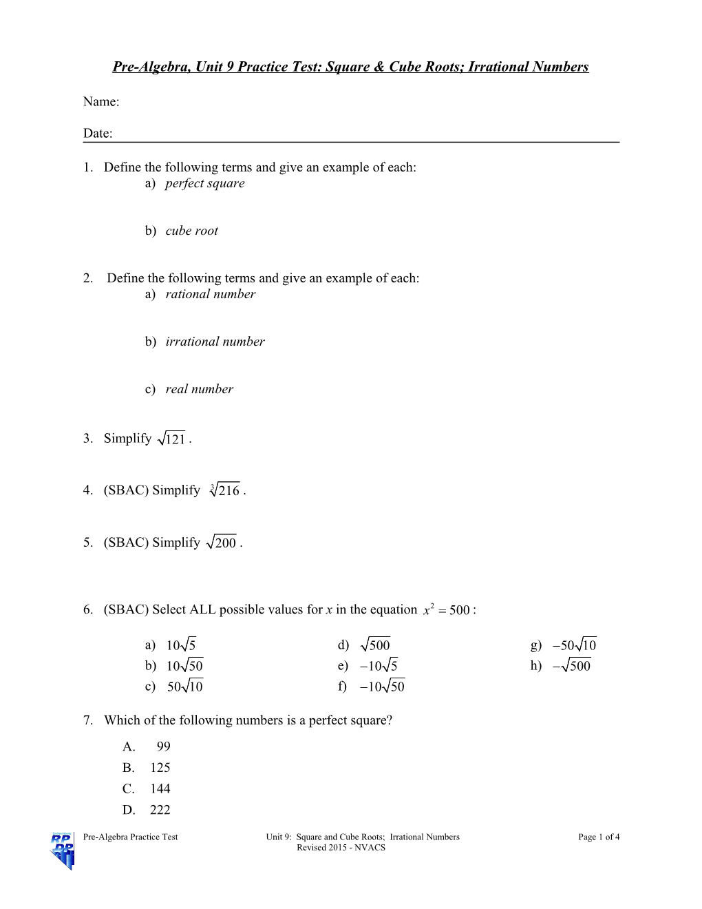 Pre-Algebra, Unit 9 Practice Test: Square & Cube Roots; Irrational Numbers