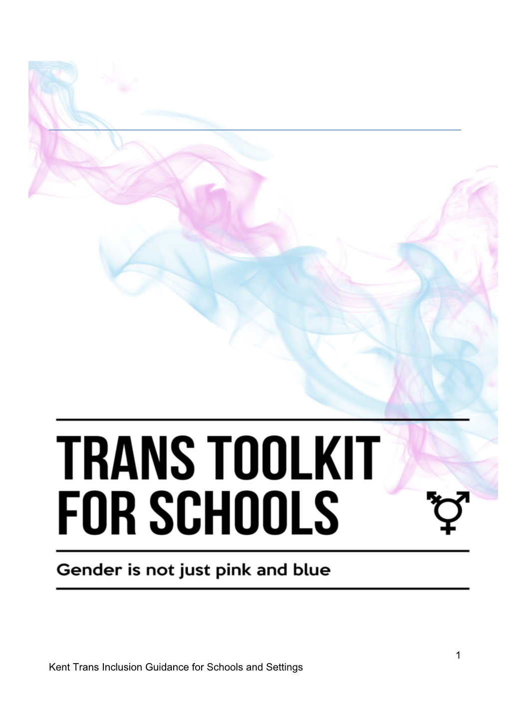 Kent *Trans Inclusion Guidance for Schools and Settings