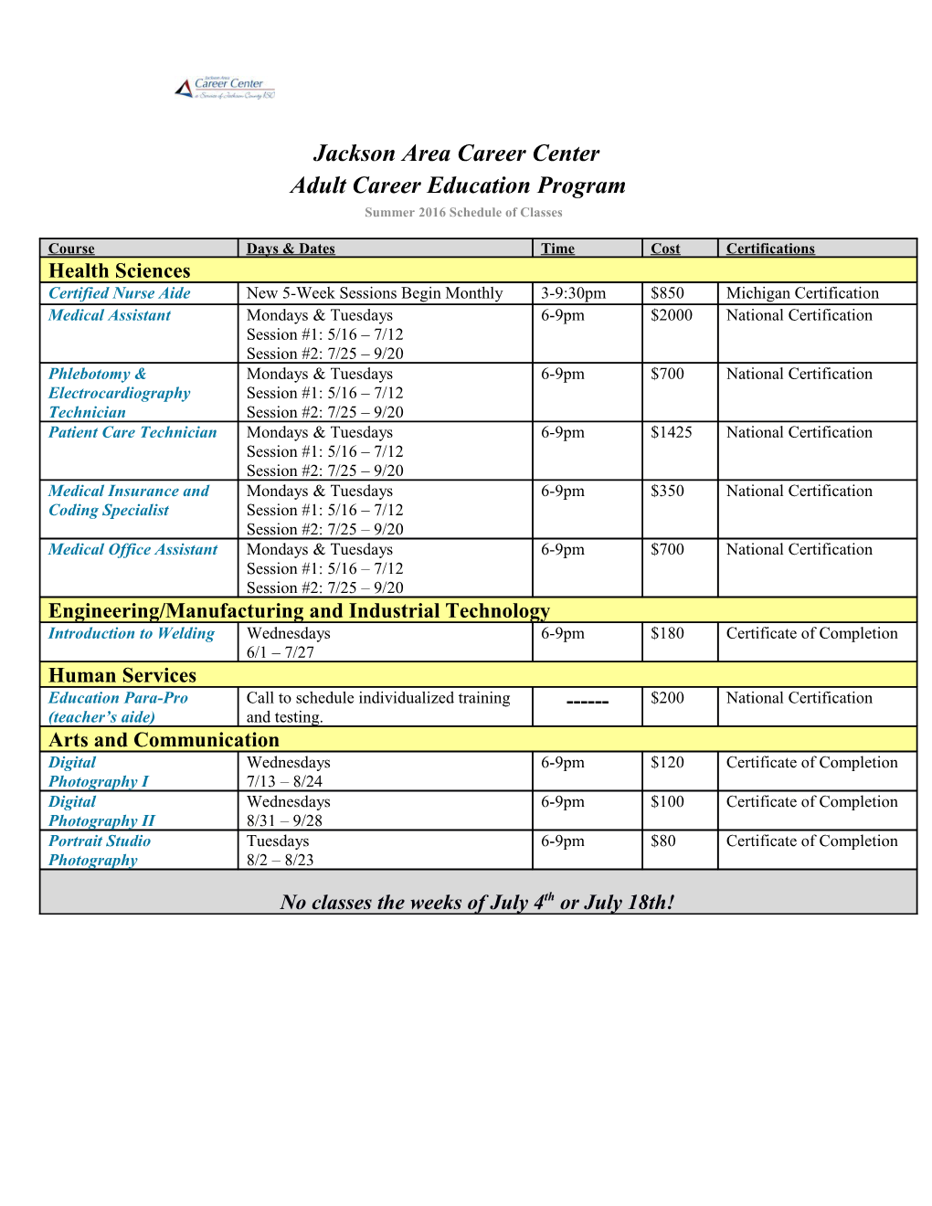 Jackson Area Career Center Adult Career Education Program Summer 2016 Schedule of Classes