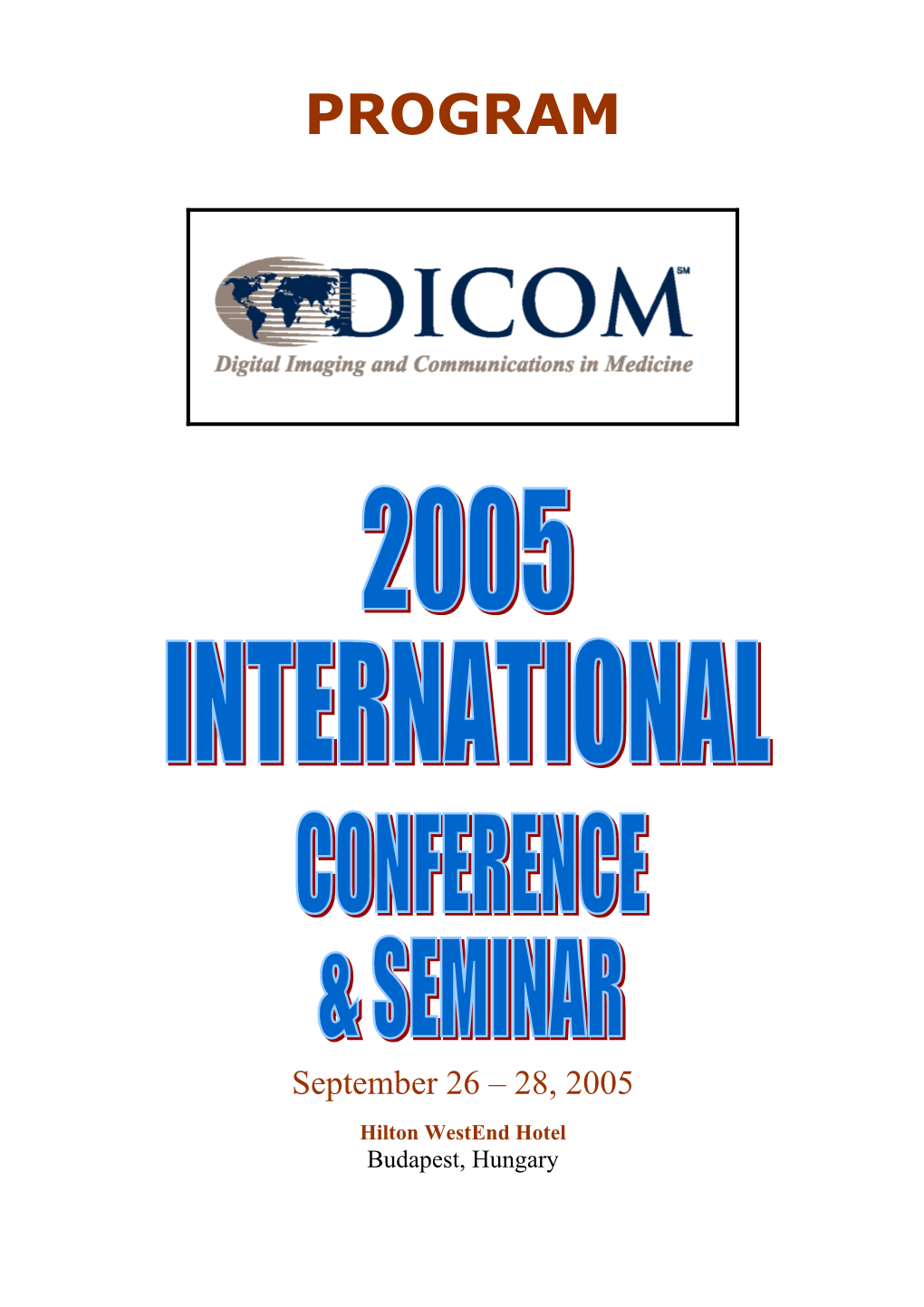DICOM 2005 International Conference