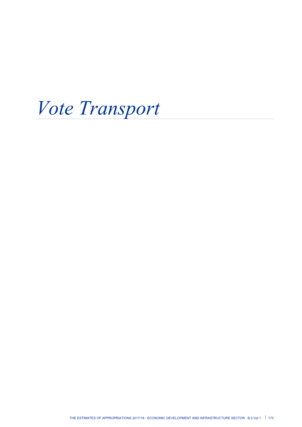 Vote Transport - Vol 1 Economic Development and Infrastructure Sector - the Estimates Of
