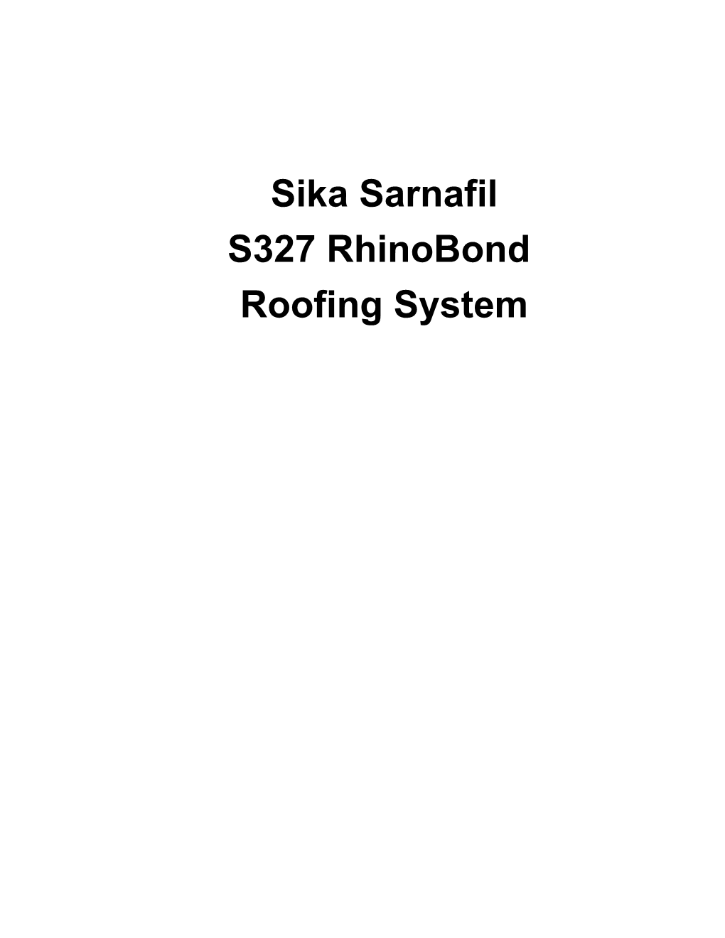 Sarnafil S327 Rhinobond Guide Specification
