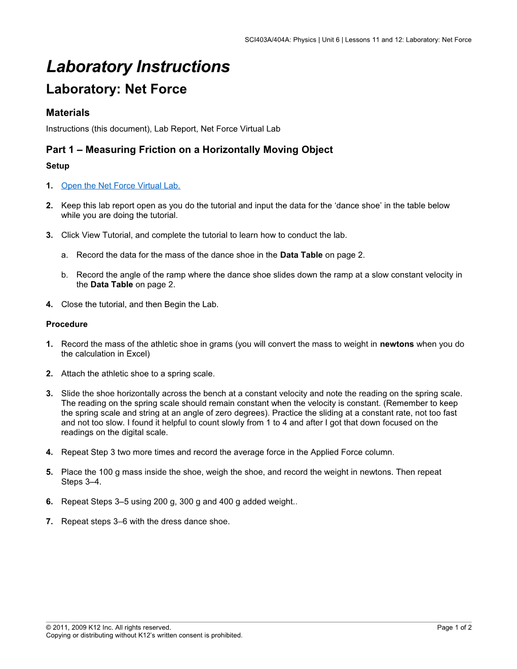 SCI403A/404A: Physics Unit 6 Lessons 11 and 12: Laboratory: Net Force