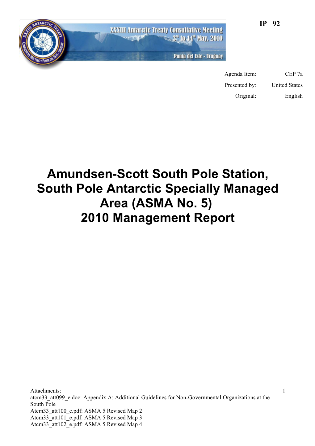 Amundsen-Scott South Pole Station, South Pole Antarctic Specially Managed Area (ASMA No