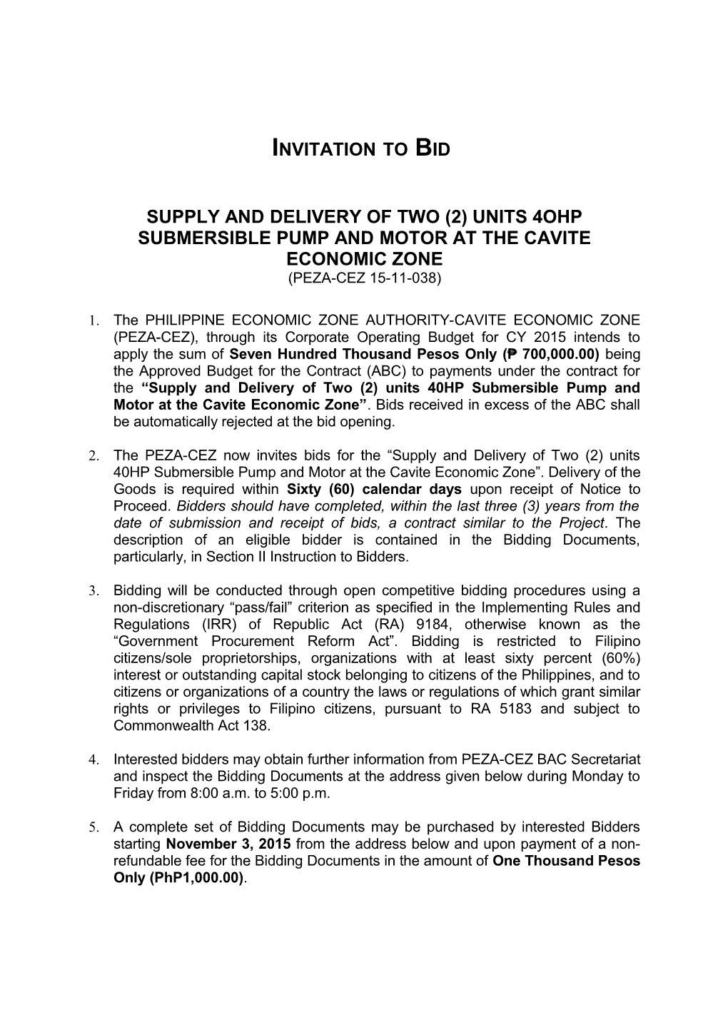 Supply and Delivery of Two (2) Units 4Ohp Submersible Pump and Motor at the Cavite Economic