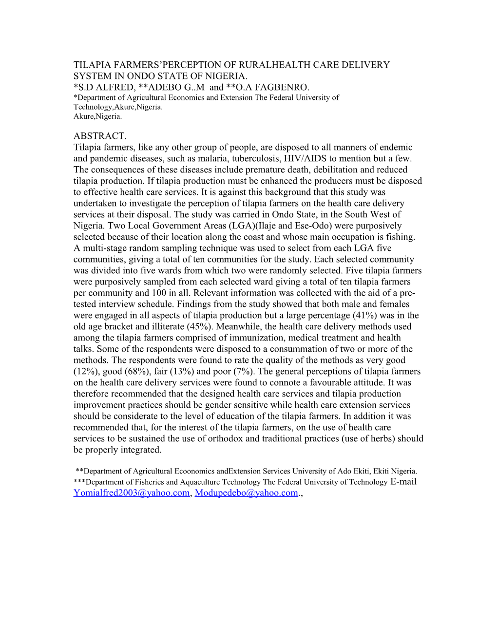 Tilapia Farmers Perception of Ruralhealth Care Delivery System in Ondo State of Nigeria