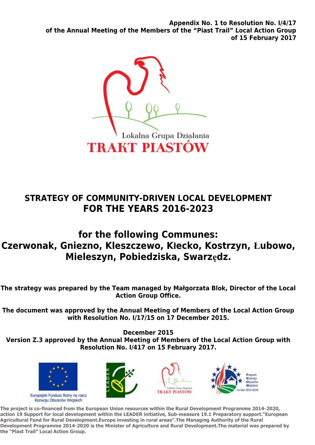 Of the Annual Meeting of the Members of the Piast Trail Local Action Group
