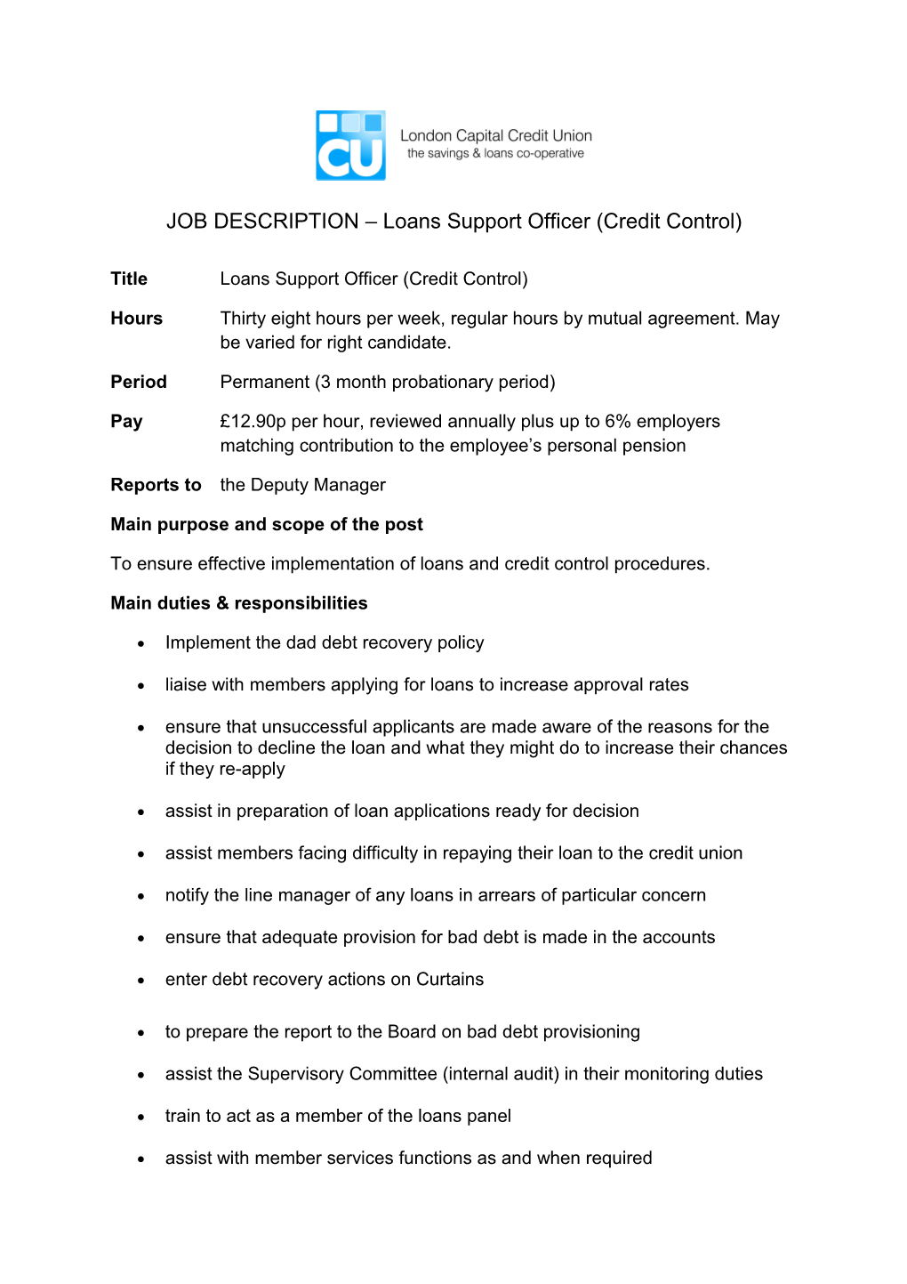 JOB DESCRIPTION Loans Support Officer (Credit Control)