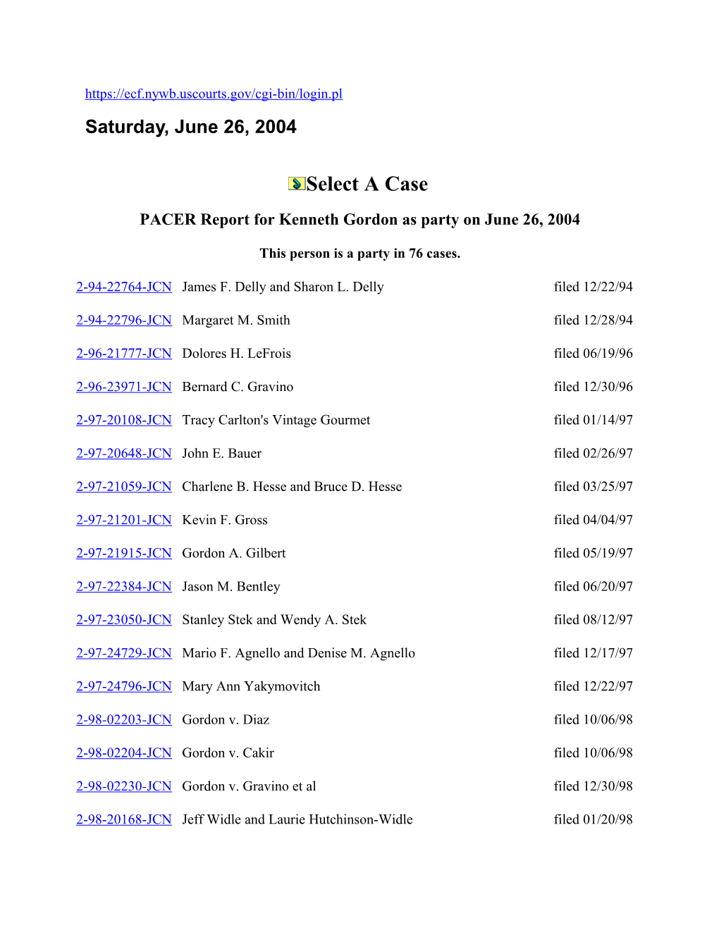 PACER Report for Kenneth Gordon As Party on June 26, 2004