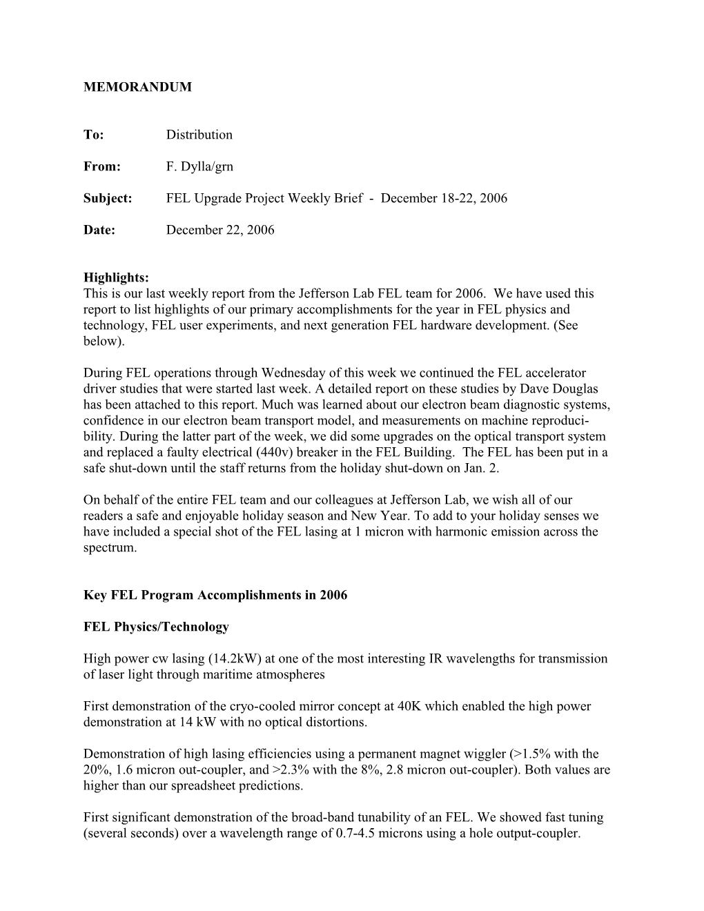 Subject: FEL Upgrade Project Weekly Brief - December 18-22, 2006