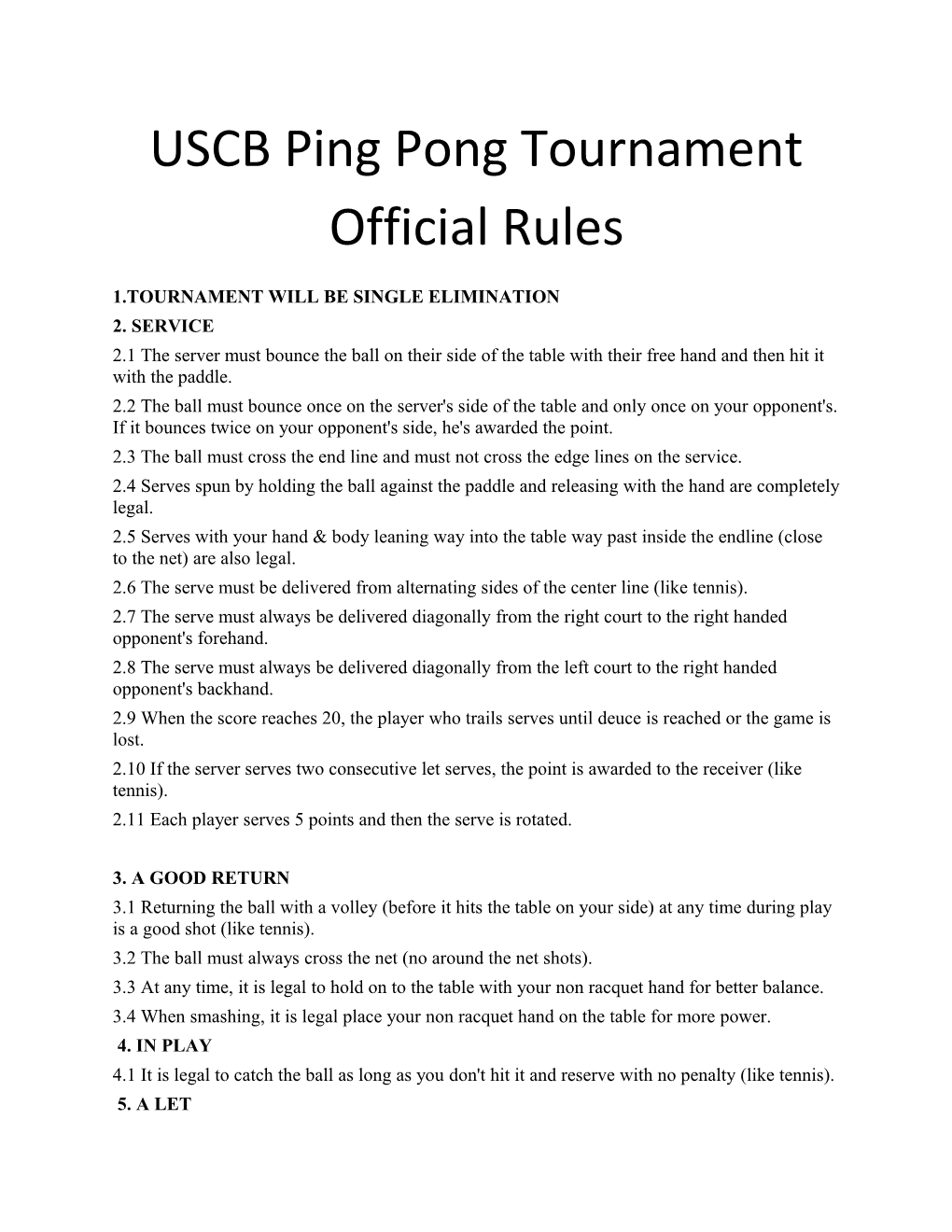 1.Tournament Will Be Single Elimination