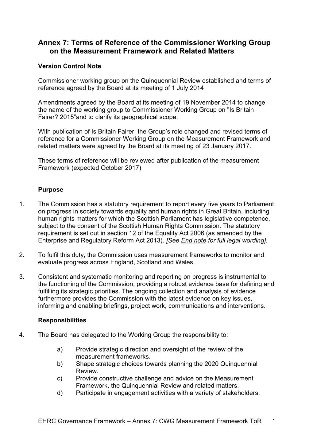 Annex 7: Terms of Reference of the Commissioner Working Group on the Measurement Framework