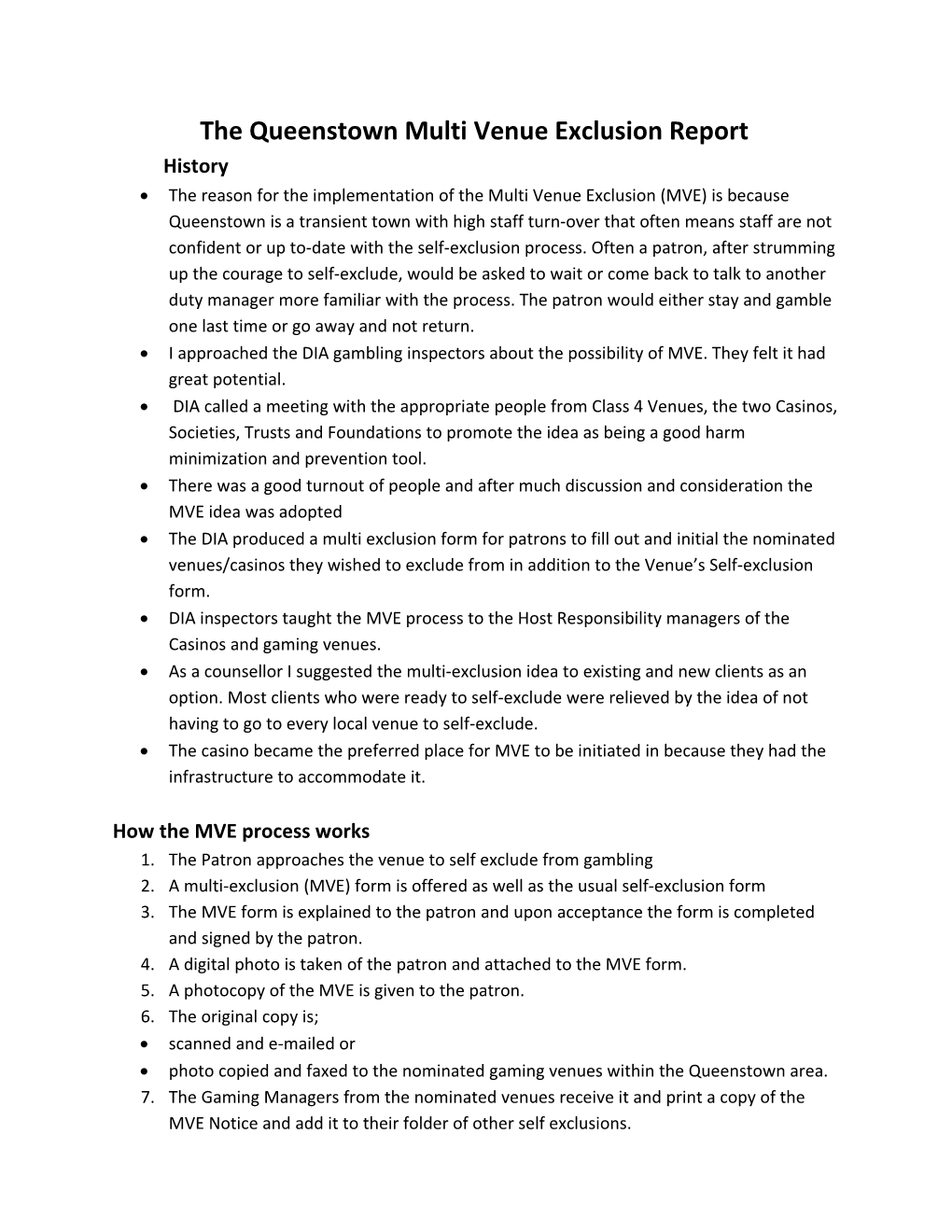 The Queenstown Multi Venue Exclusion Report