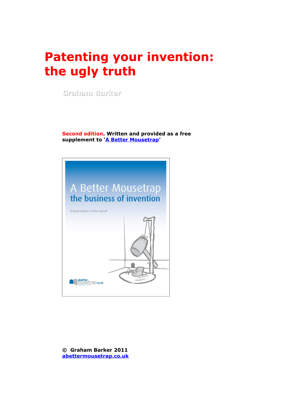 Patents: the Ugly Truth