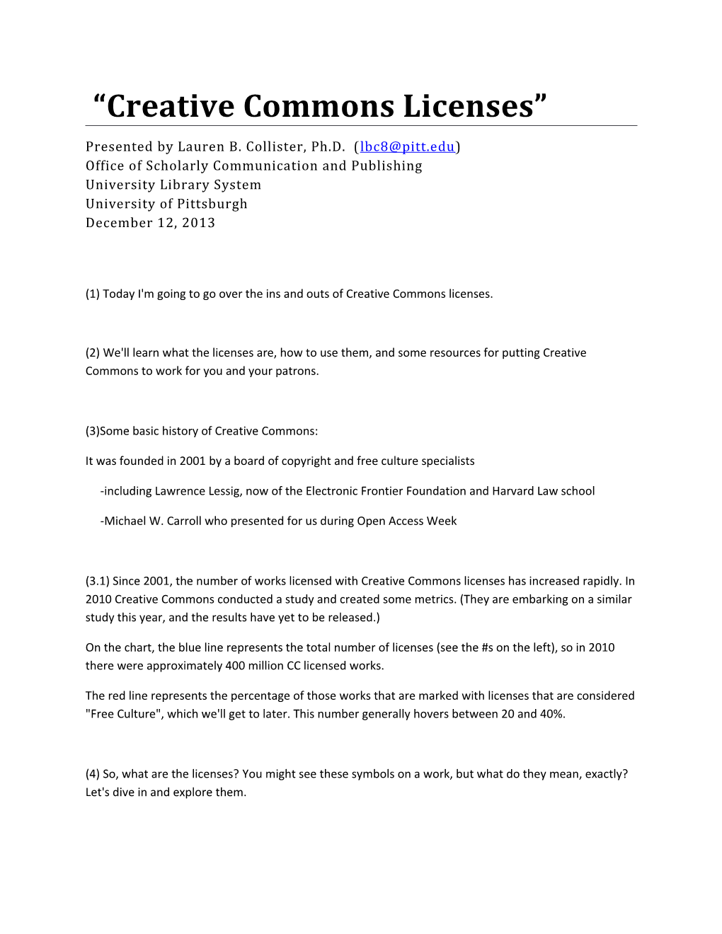 (1) Today I'm Going to Go Over the Ins and Outs of Creative Commons Licenses