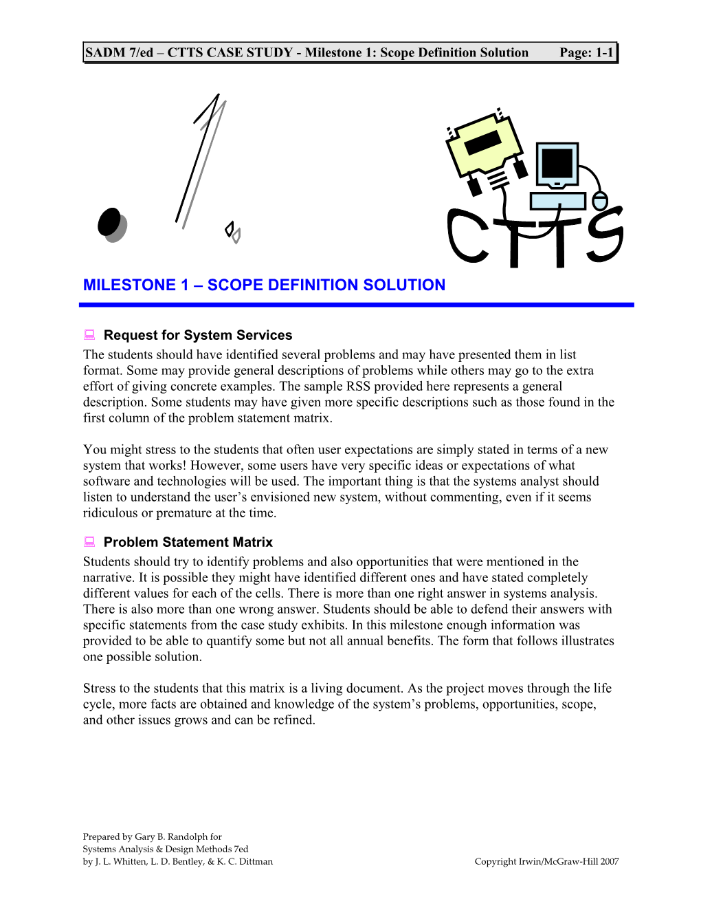 SADM 7/Ed CTTS CASE STUDY - Milestone 1: Scope Definition Solution Page: 1-2