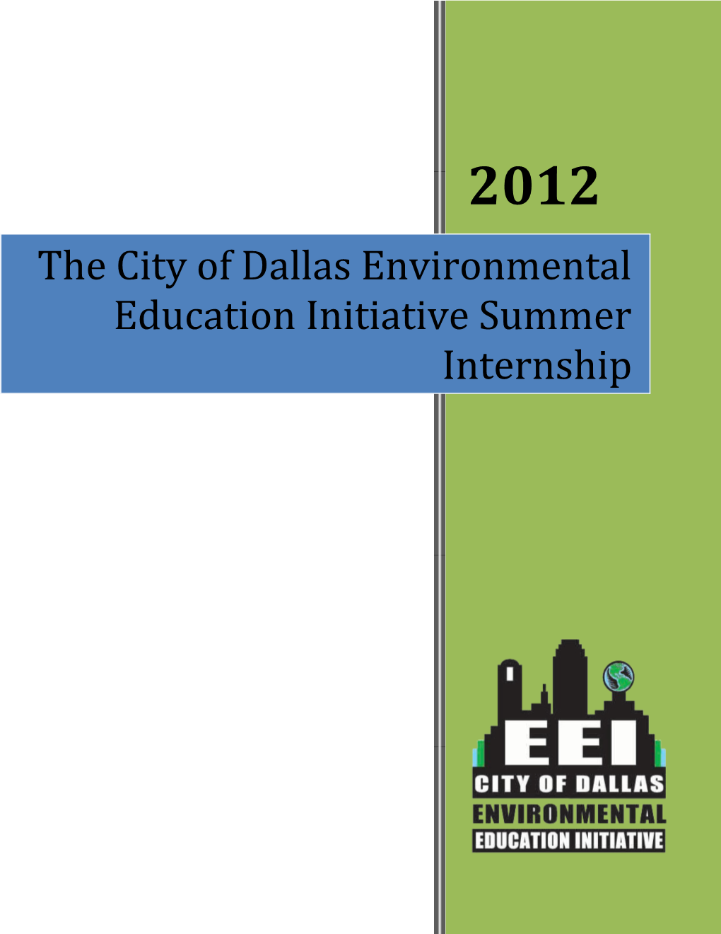 The City of Dallas Environmental Education Initiative Summer Internship