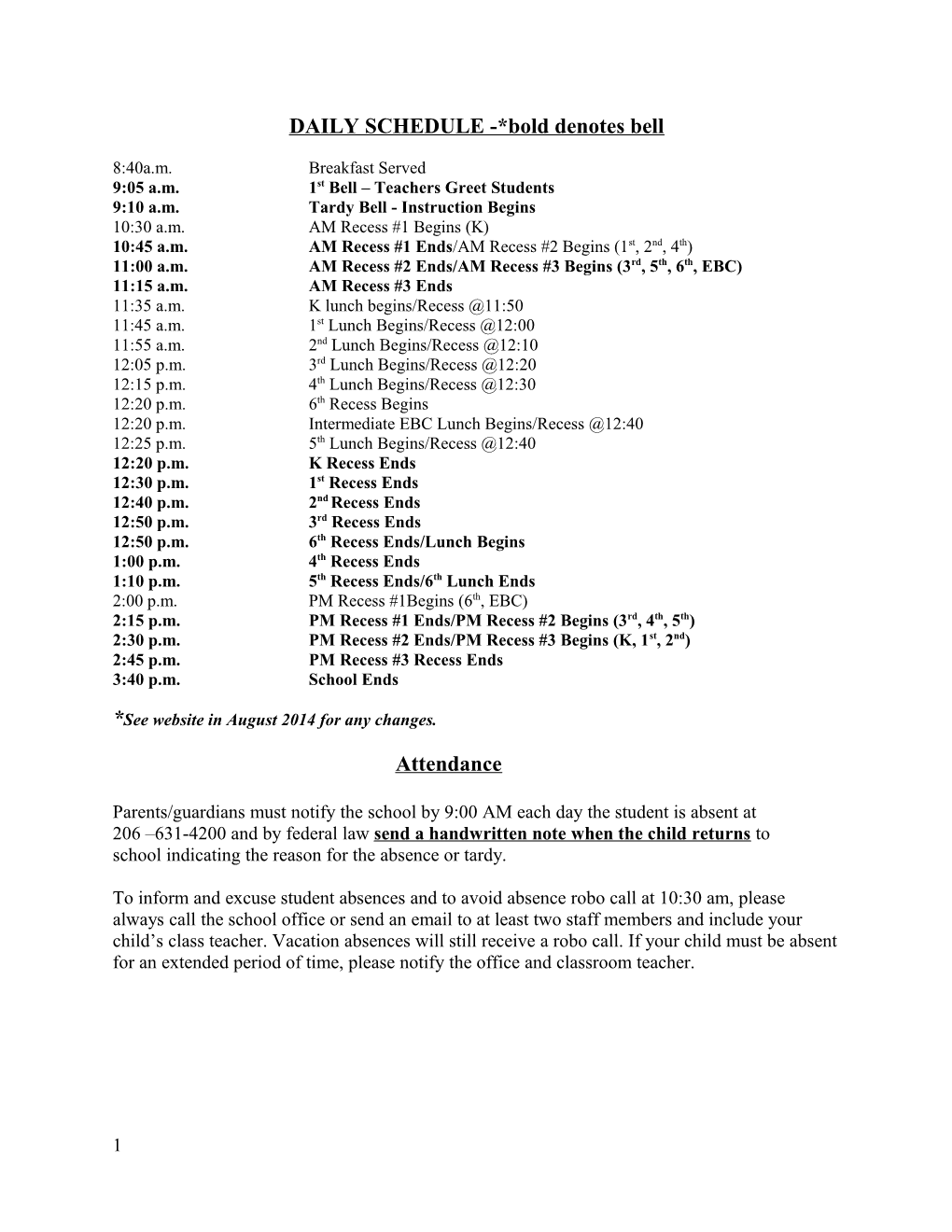 DAILY SCHEDULE -*Bold Denotes Bell