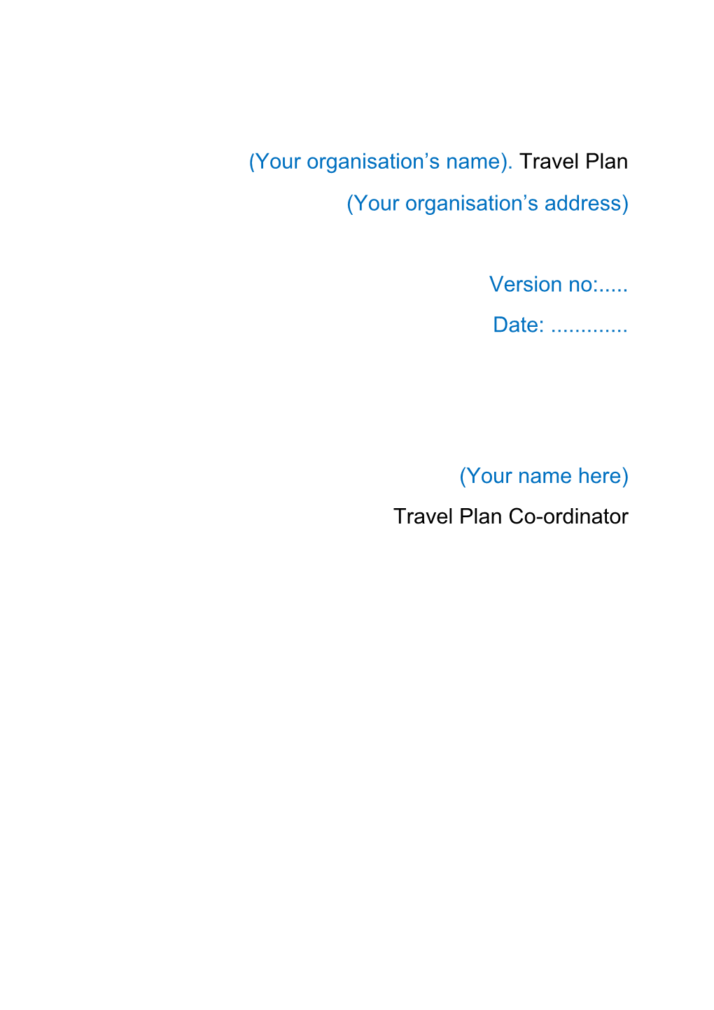 (Your Organisation S Name). Travel Plan